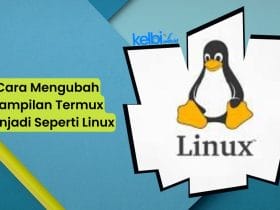 Cara Mengubah Tampilan Termux Menjadi Seperti Linux