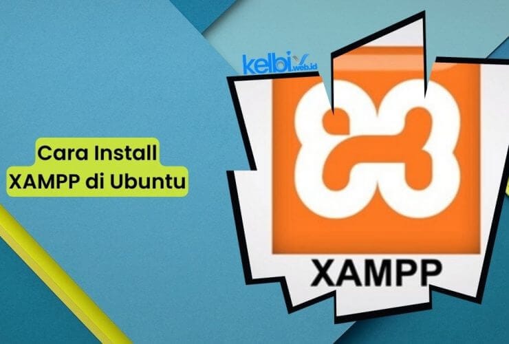 Cara Install XAMPP di Ubuntu dengan Mudah dan Cepat